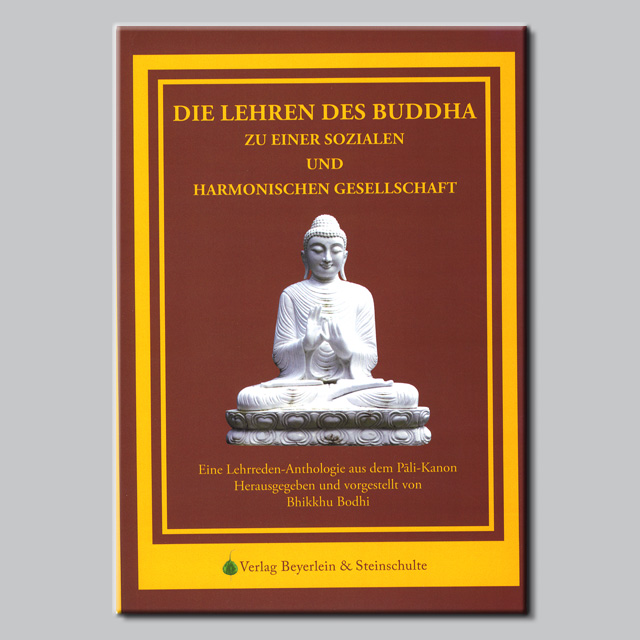 Die Lehren des Buddha zu einer sozialen und harmonischen Gesellschaft