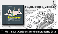 Til Mette - aus: "Cartoons f&uuml;r die moralische Elite..."