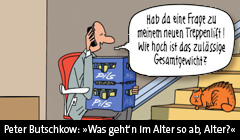 Peter Butschkow - aus: "Was geht&acute;n im Alter so ab, Alter?"