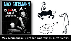 Max Giermann - aus: "Ich bin was, was du nicht siehst"	