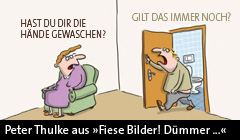 Peter Thulke - aus: "Fiese Bilder! Dümmer-geht's-nicht-Cartoons"